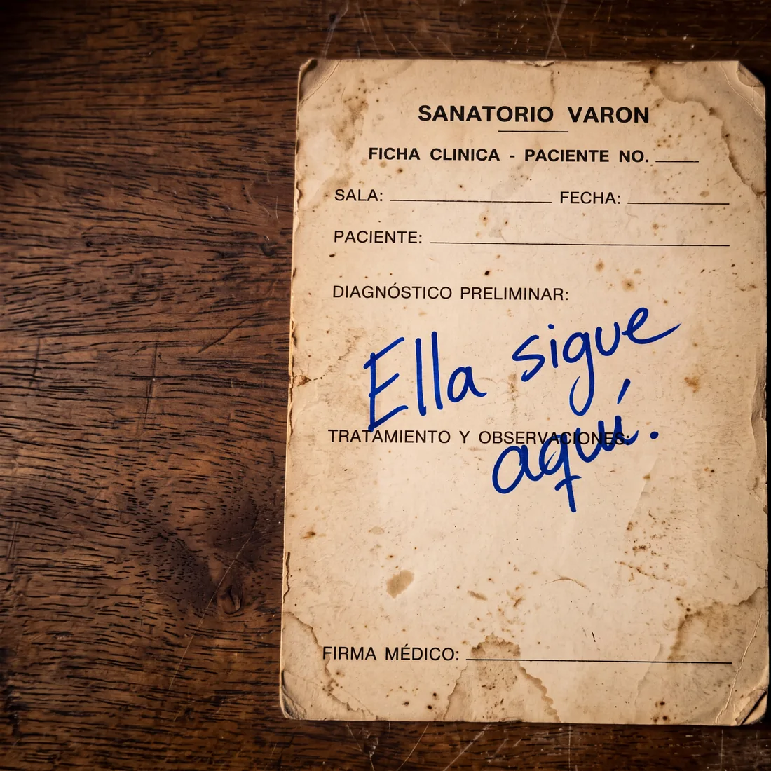 Clinical file found in Ward 3 of the former Sanatorio Varón, undated and unsigned, with visibly recent ink on yellowed paper.